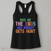 Give Me The Eggs and Nobody Gets Hurt Easter Egg Hunt Women's Tank Top thumb 3