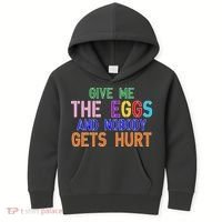 Give Me The Eggs and Nobody Gets Hurt Easter Egg Hunt Kids Hoodie thumb 0