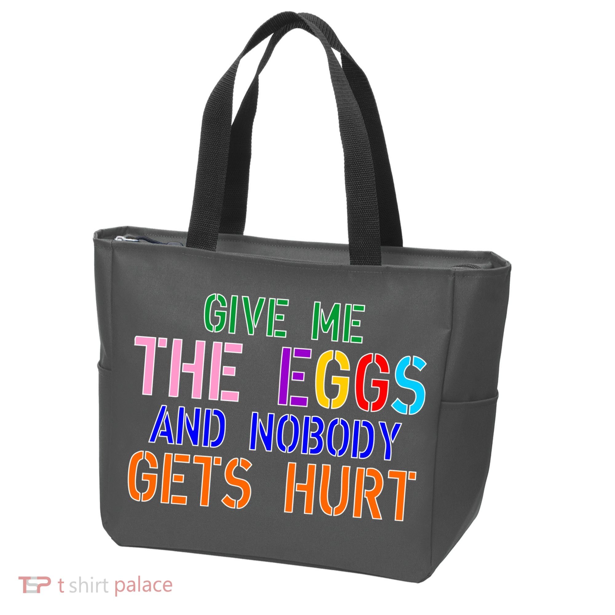Give Me The Eggs and Nobody Gets Hurt Easter Egg Hunt Tote Bag