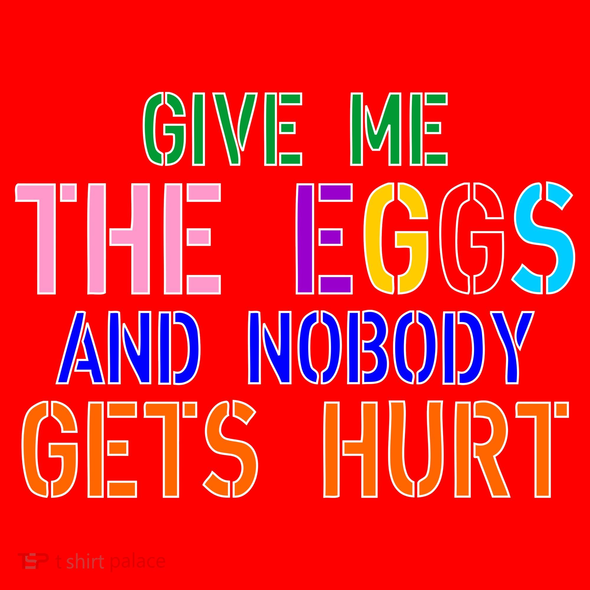 Give Me The Eggs and Nobody Gets Hurt Easter Egg Hunt Santa Hat