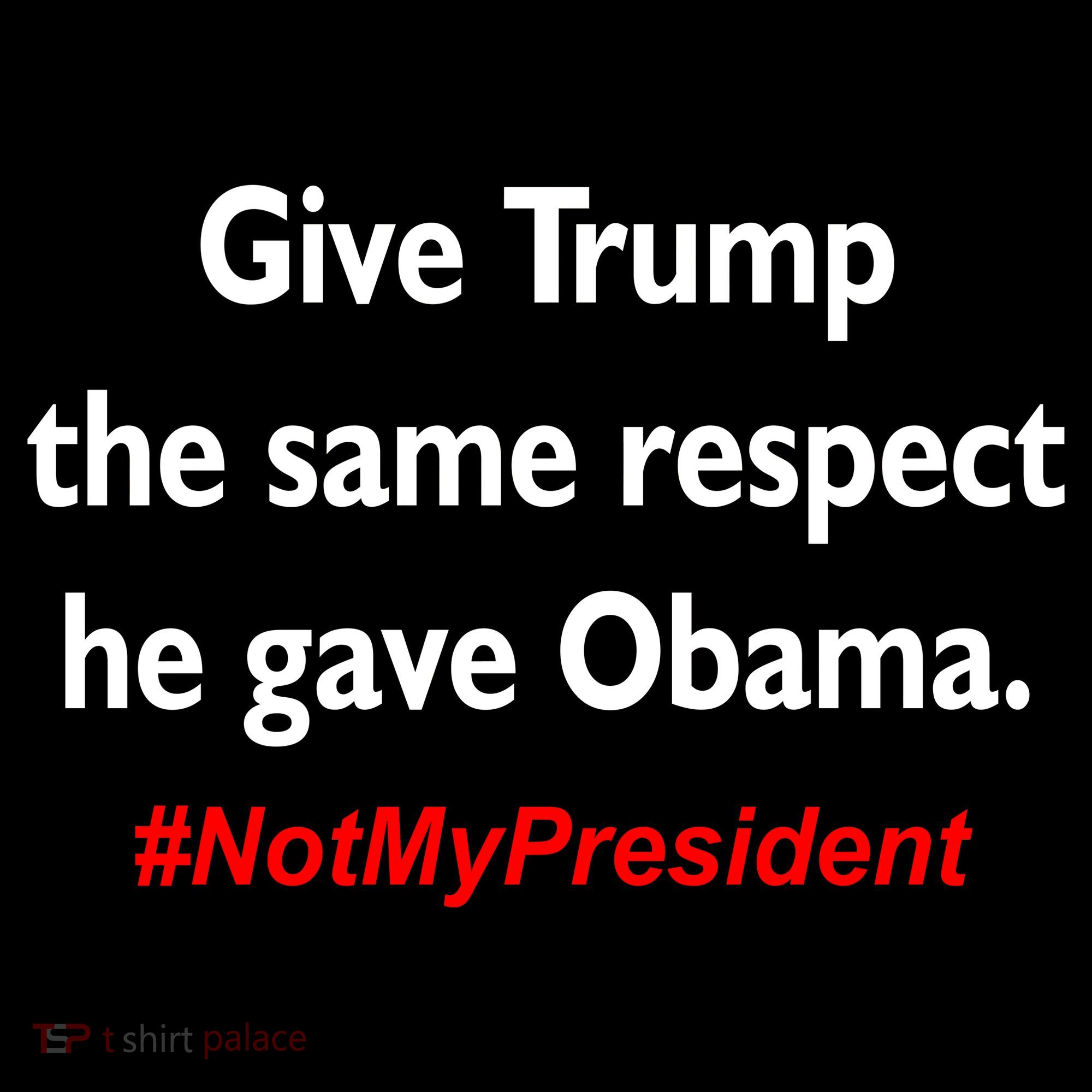 Give Trump The Same Respect He Gave Obama Mousepad