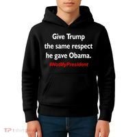 Give Trump The Same Respect He Gave Obama Kids Hoodie thumb 4