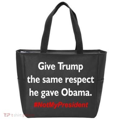 Give Trump The Same Respect He Gave Obama Tote Bag