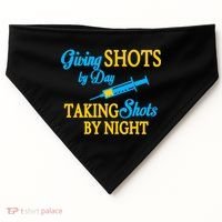 Givings Shots By Day and Taking Shots By Night Nurse USA-Made Doggie Bandana thumb 0