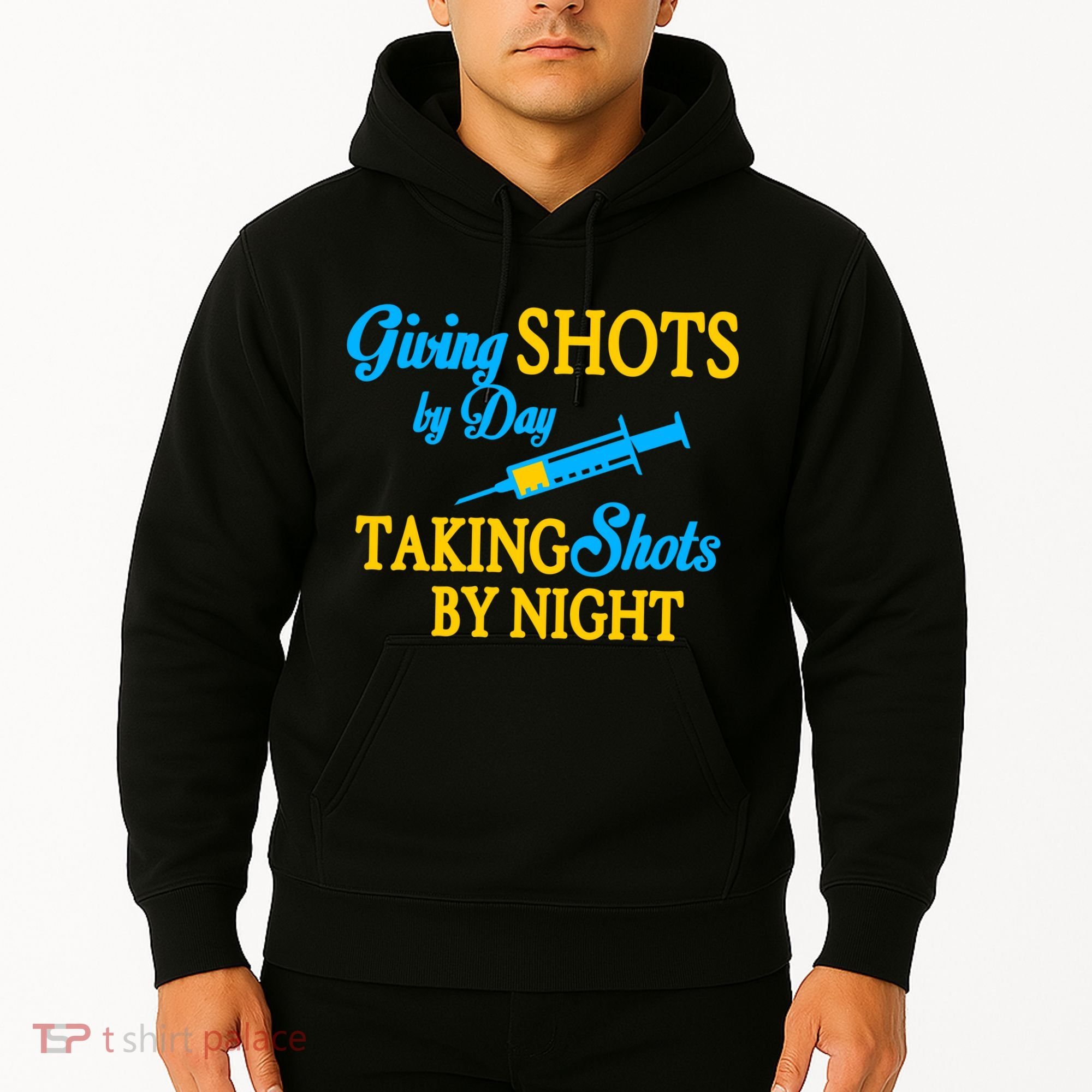 Givings Shots By Day and Taking Shots By Night Nurse Hoodie