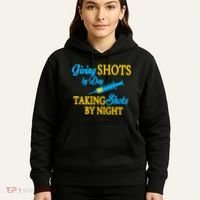 Givings Shots By Day and Taking Shots By Night Nurse Hoodie thumb 5