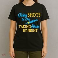 Givings Shots By Day and Taking Shots By Night Nurse T-Shirt thumb 4