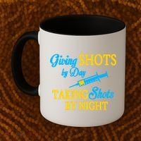 Givings Shots By Day and Taking Shots By Night Nurse Coffee Mug thumb 2