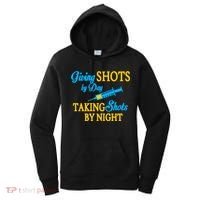 Givings Shots By Day and Taking Shots By Night Nurse Women's Hoodie thumb 0