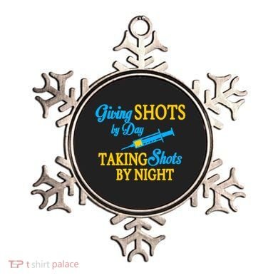 Givings Shots By Day and Taking Shots By Night Nurse Ornament