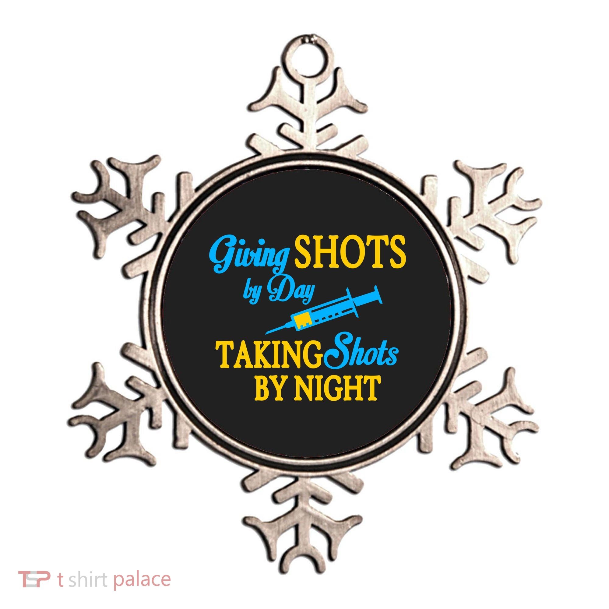 Givings Shots By Day and Taking Shots By Night Nurse Ornament