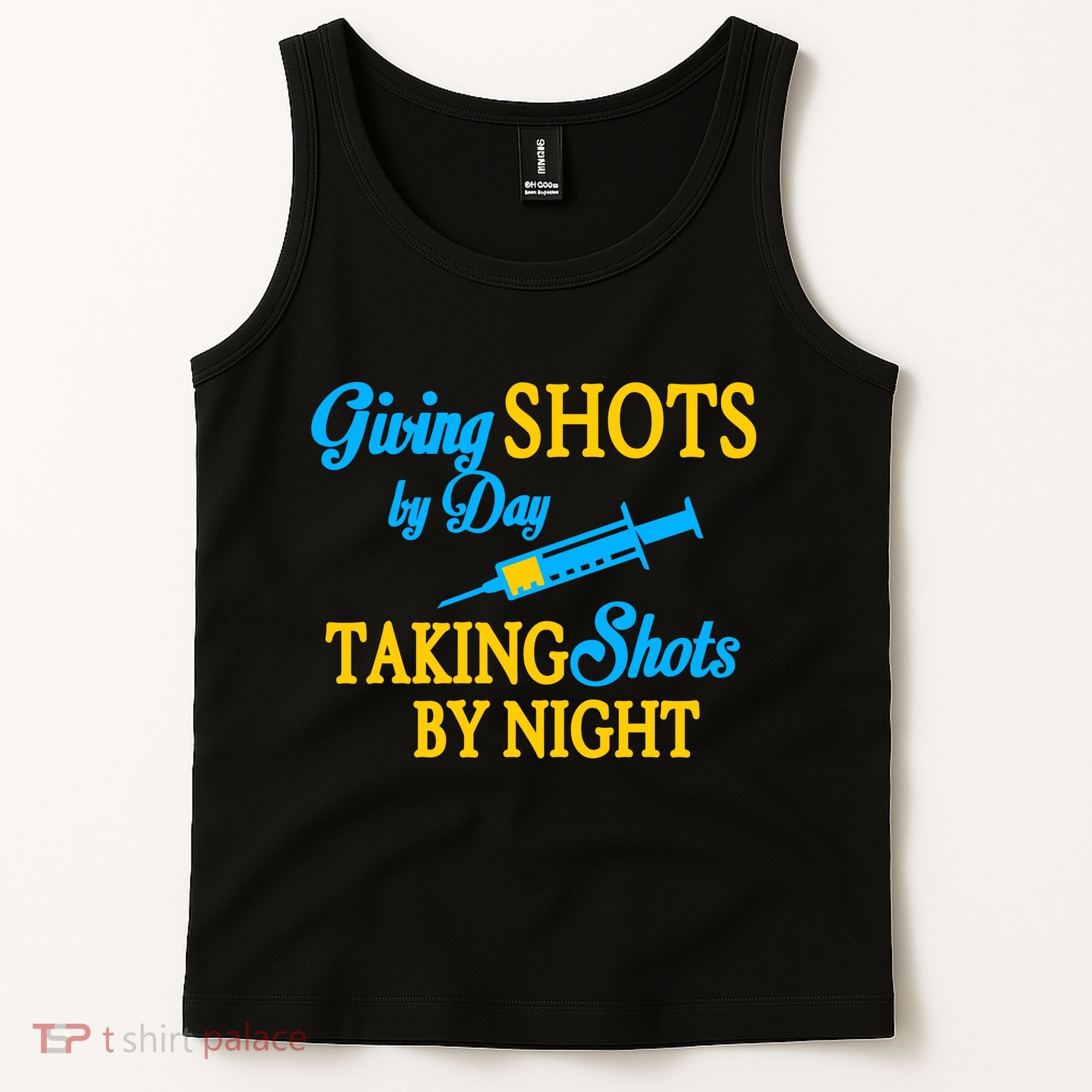 Givings Shots By Day and Taking Shots By Night Nurse Tank Top