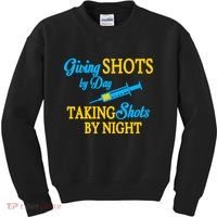 Givings Shots By Day and Taking Shots By Night Nurse Kids Sweatshirt thumb 0