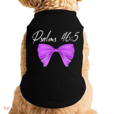 God Is Within Her She Will Not Fall Psalms 46:5 Front Back Doggie Tank