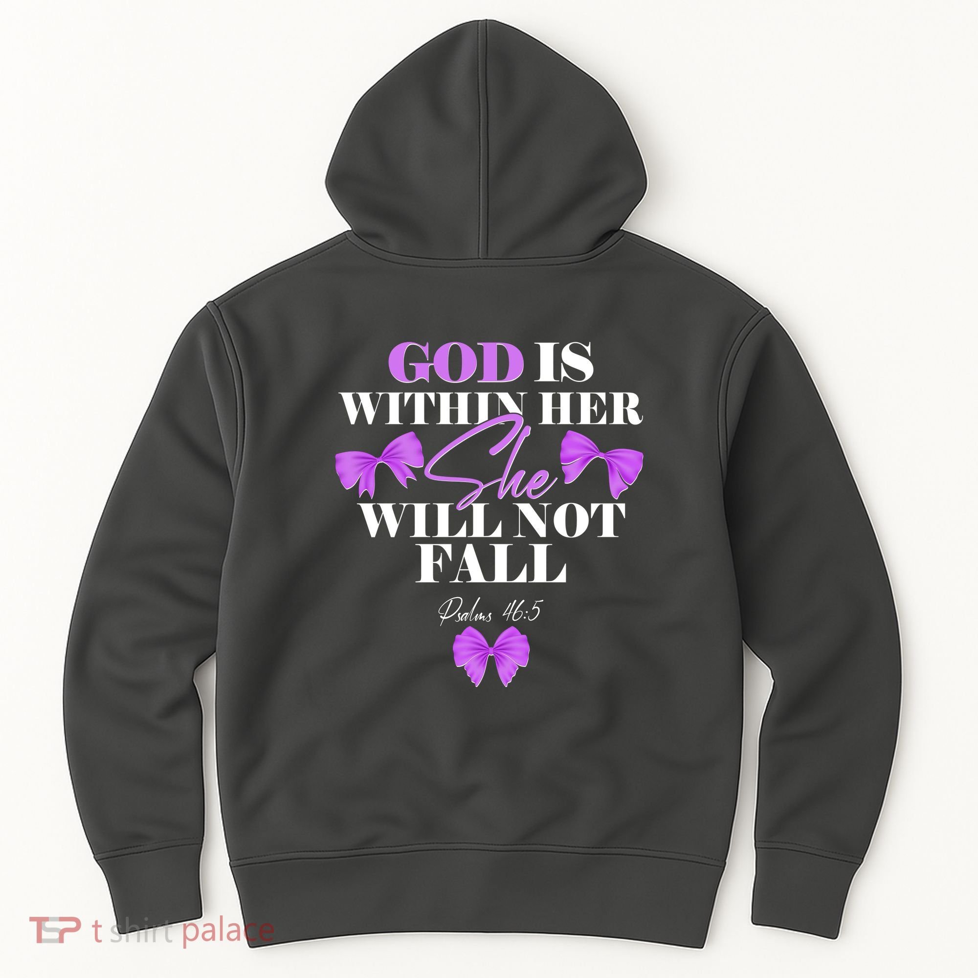 God Is Within Her She Will Not Fall Psalms 46:5 Front Back Hoodie