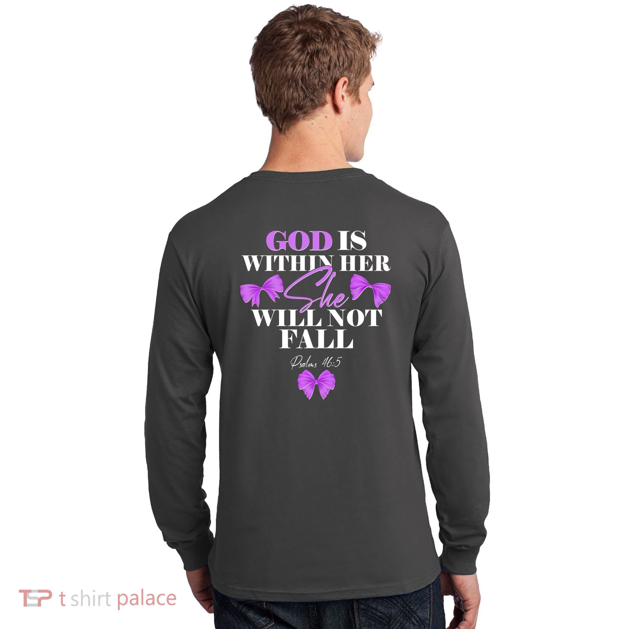 God Is Within Her She Will Not Fall Psalms 46:5 Front Back Long Sleeve Shirt