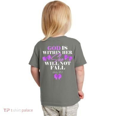 God Is Within Her She Will Not Fall Psalms 46:5 Front Back Toddler T-Shirt back