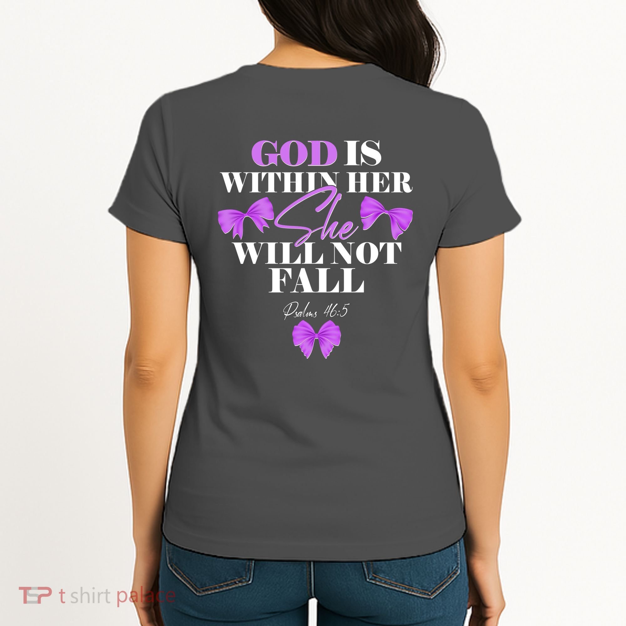 God Is Within Her She Will Not Fall Psalms 46:5 Front Back Women's T-Shirt