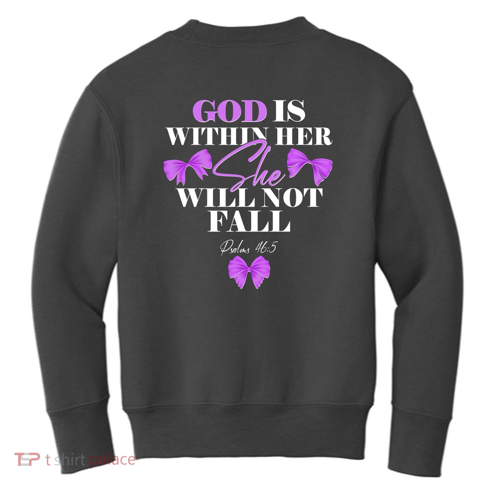 God Is Within Her She Will Not Fall Psalms 46:5 Front Back Kids Sweatshirt