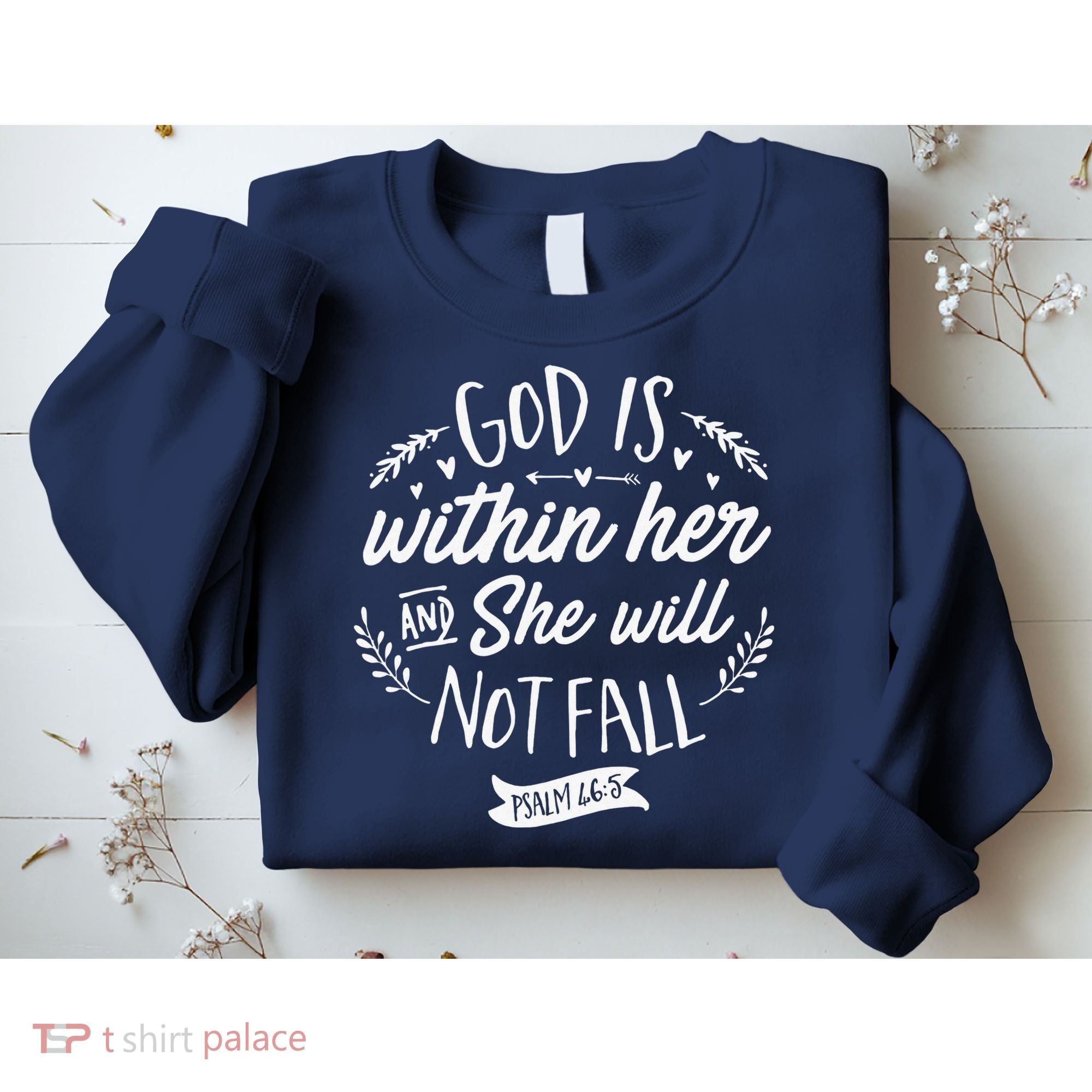 God Is Within Her Jesus Christian Psalm 465 Sweatshirt