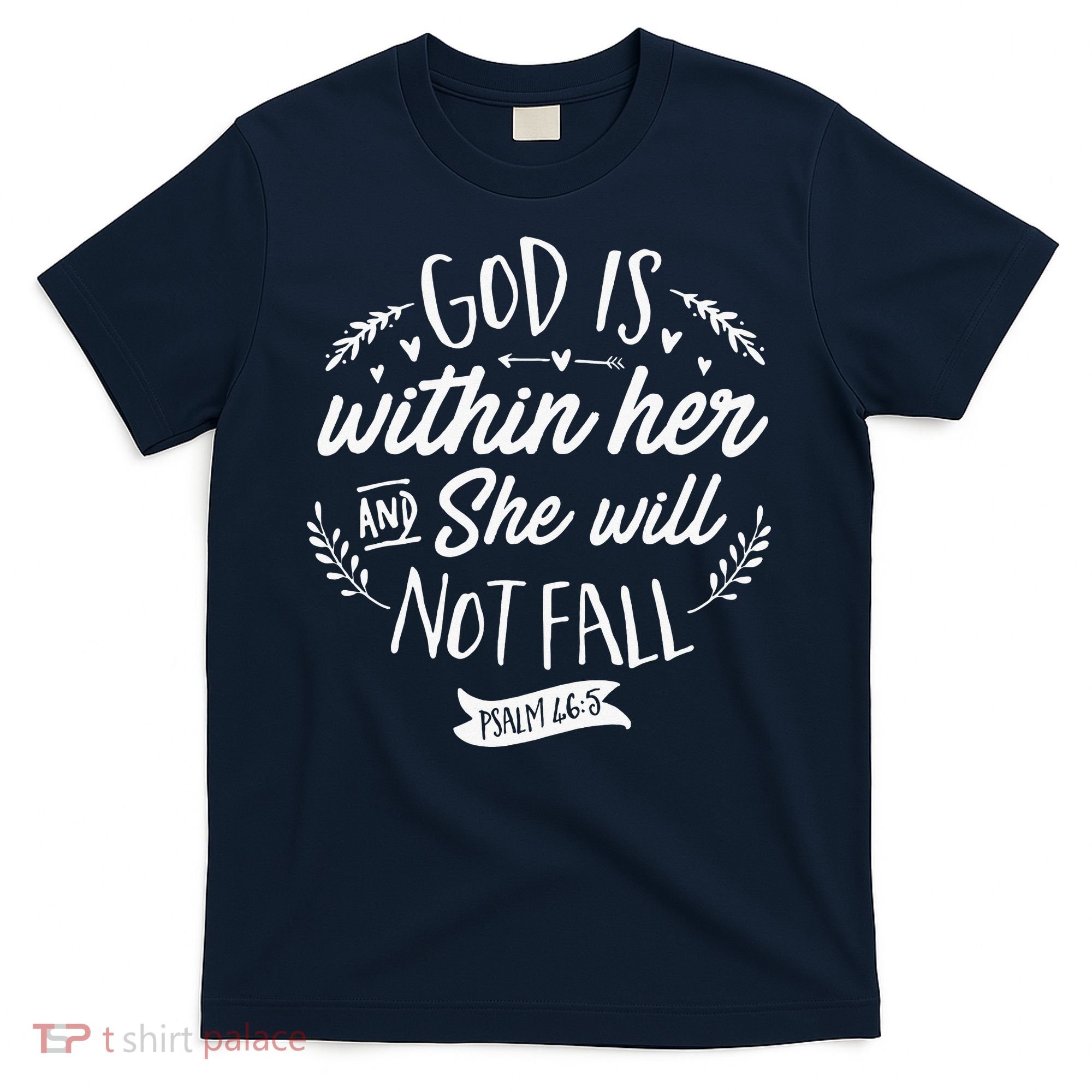 God Is Within Her Jesus Christian Psalm 465 T-Shirt