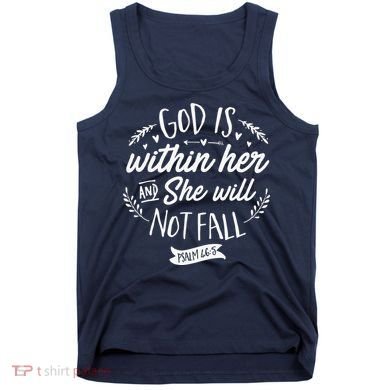 God Is Within Her Jesus Christian Psalm 465 Tank Top