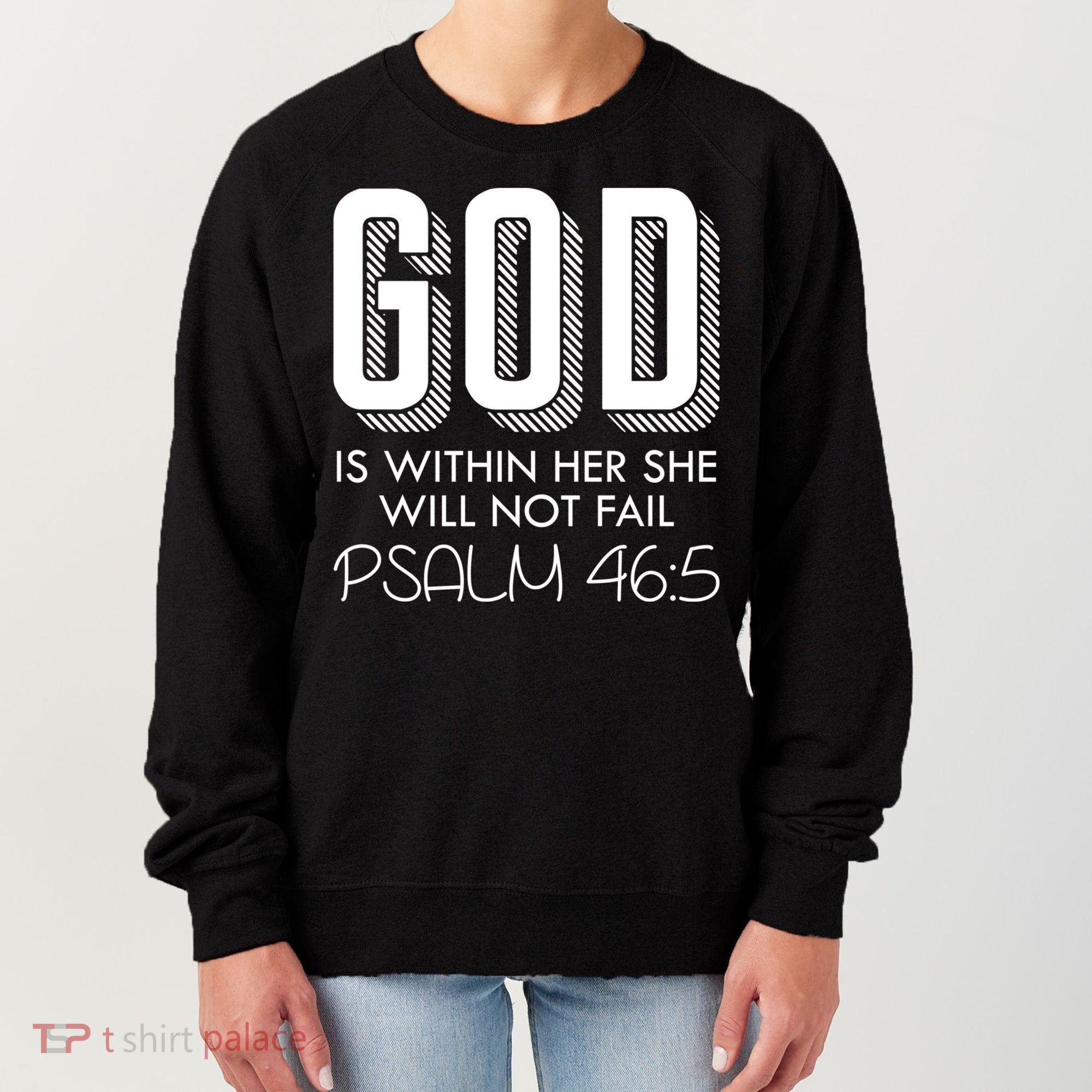 God Is Within Her She Will Not Fail Prayer Cool Gift Women's Sweatshirt