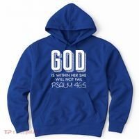 God Is Within Her She Will Not Fail Prayer Cool Gift Hoodie thumb 0
