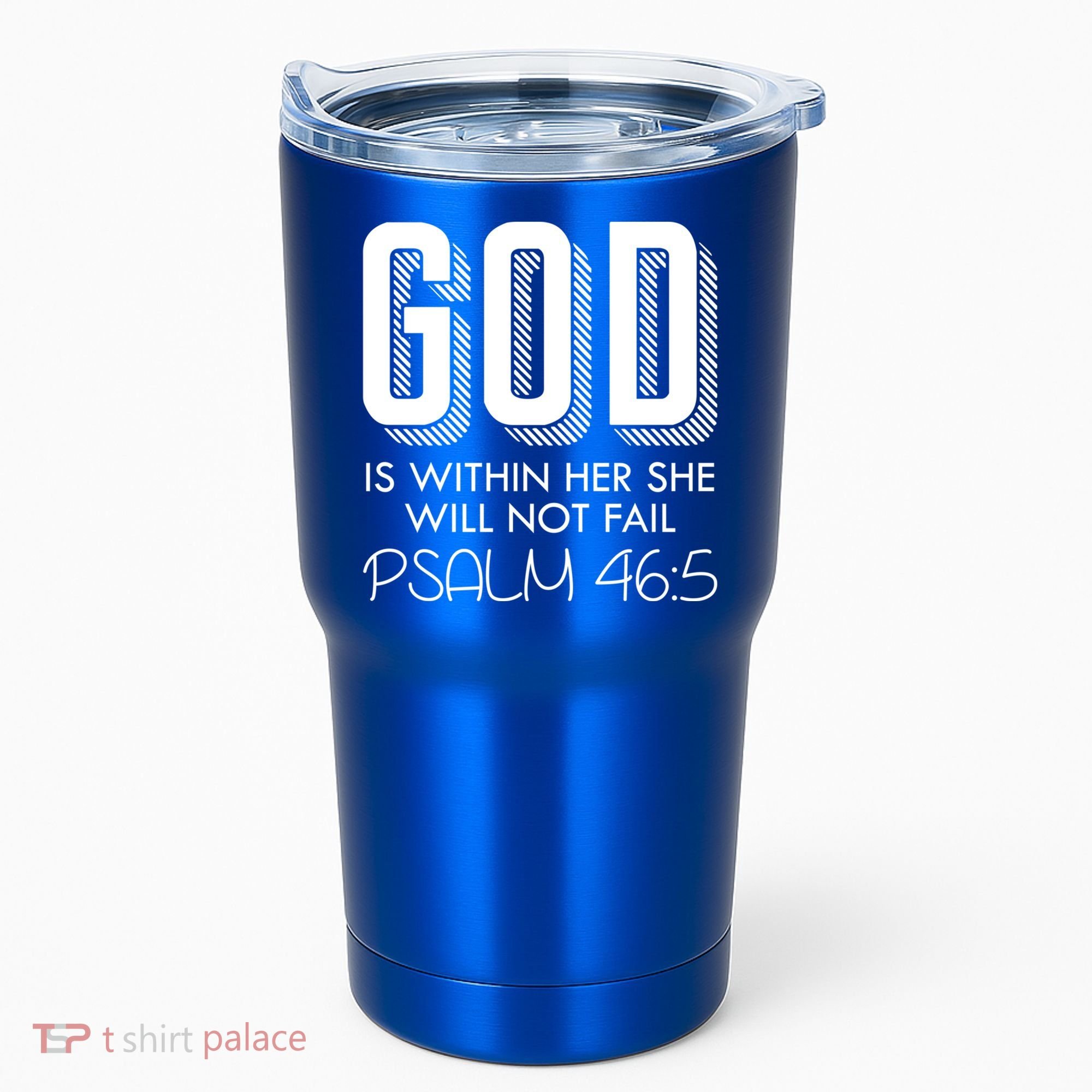 God Is Within Her She Will Not Fail Prayer Cool Gift Tumbler