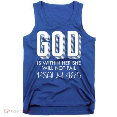 God Is Within Her She Will Not Fail Prayer Cool Gift Tank Top