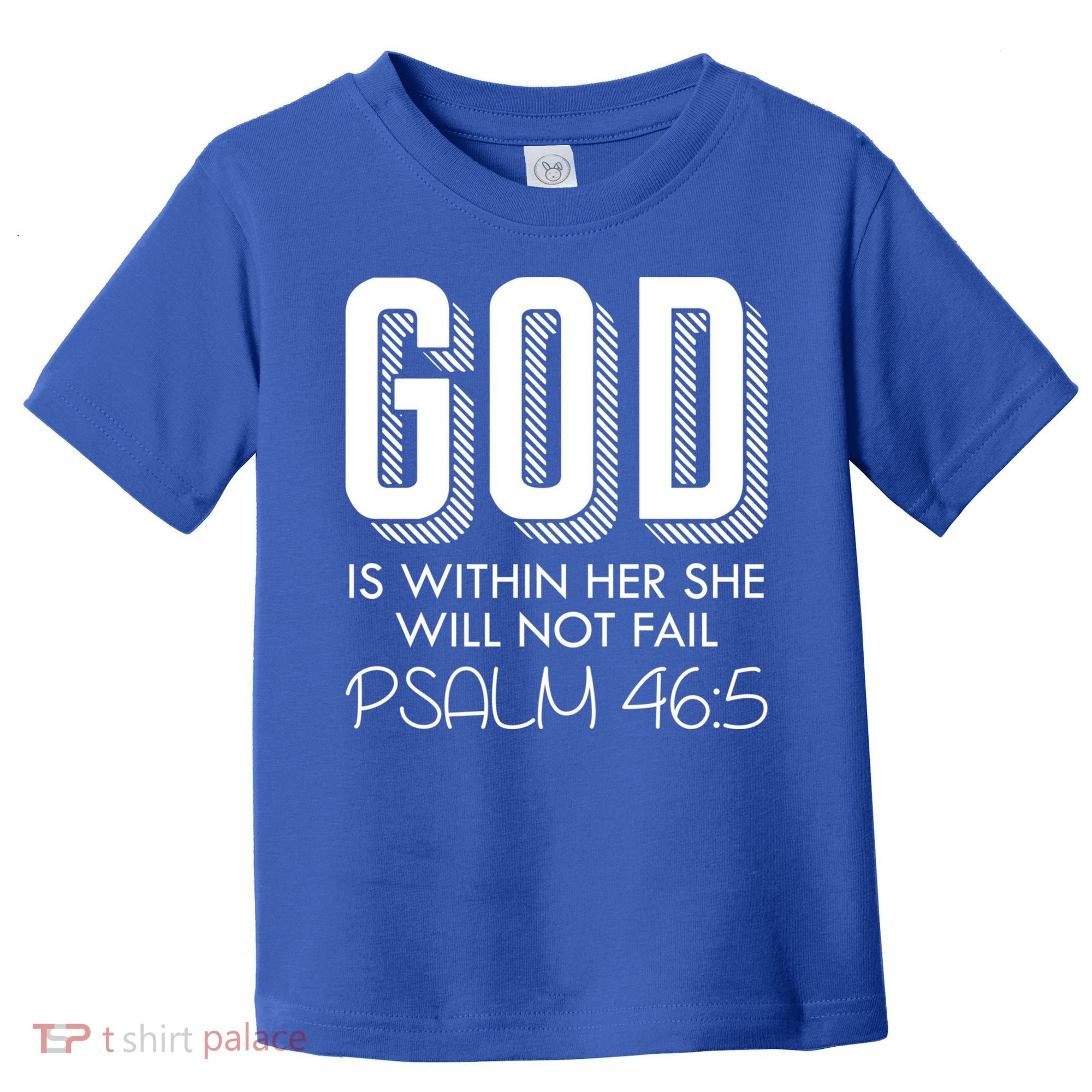 God Is Within Her She Will Not Fail Prayer Cool Gift Toddler T-Shirt