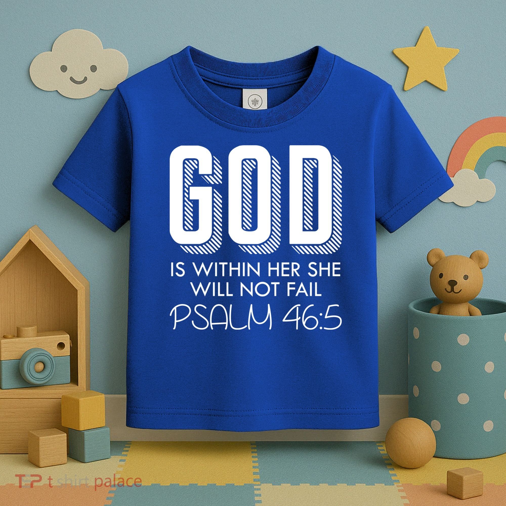 God Is Within Her She Will Not Fail Prayer Cool Gift Toddler T-Shirt