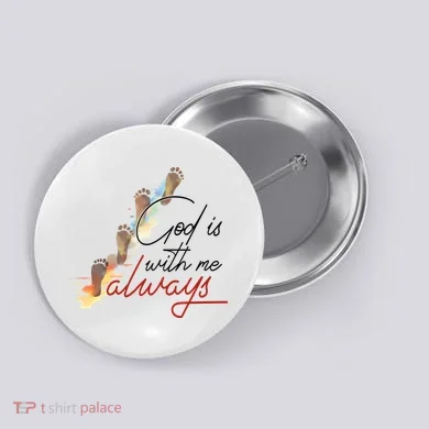 God Is With Me Always Footsteps Button