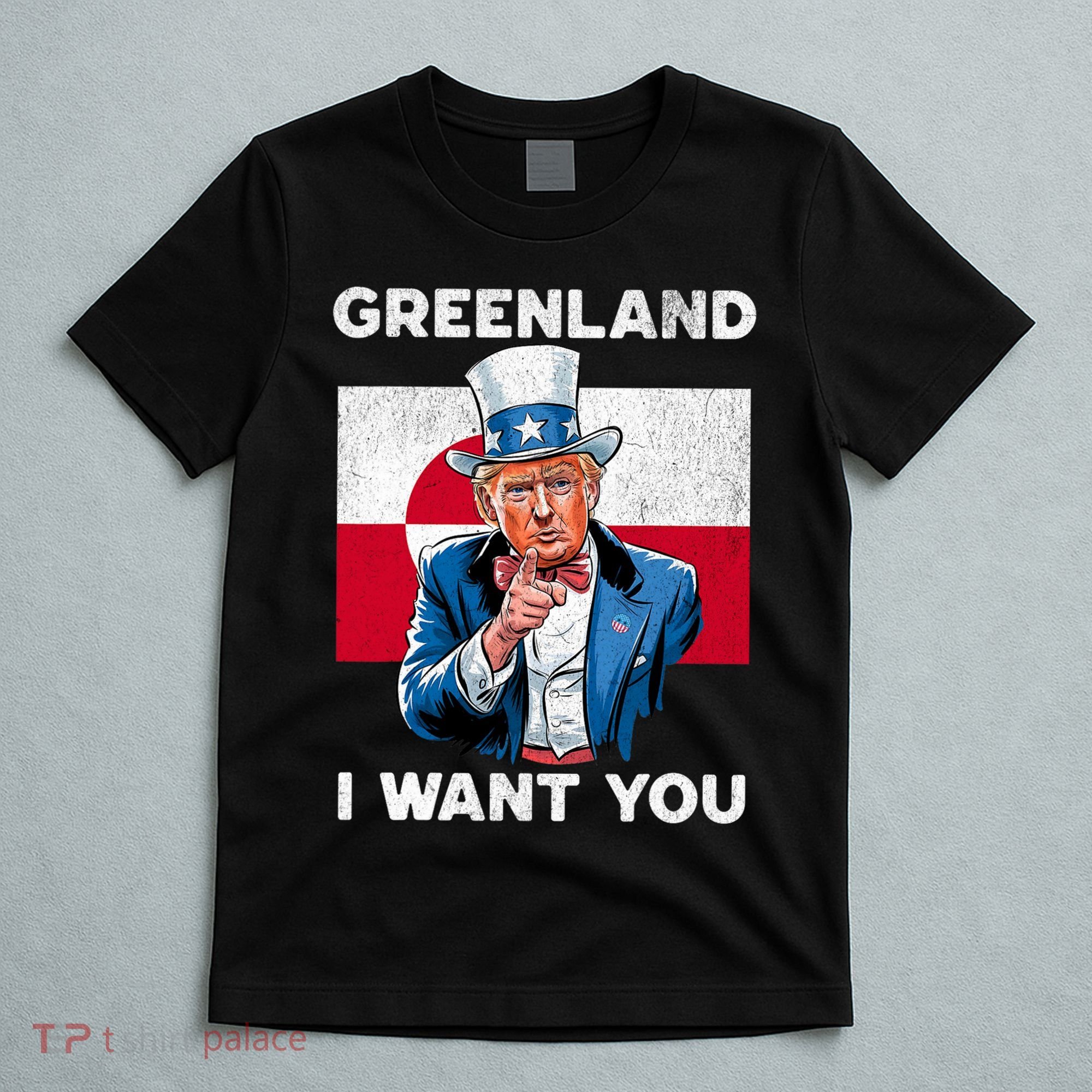 Greenland, I Want You! Funny Trump Meme T-Shirt