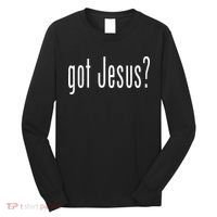 Got Jesus Christian Religion God Long Sleeve Shirt thumb 0