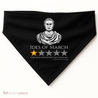 Gaius Julius Caesar Ides Of March Ancient Rome Meme USA-Made Doggie Bandana