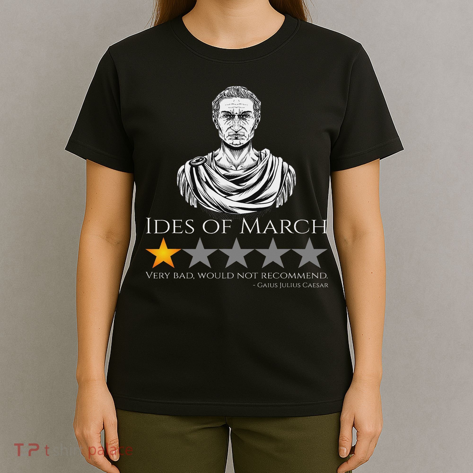 Gaius Julius Caesar Ides Of March Ancient Rome Meme T-Shirt