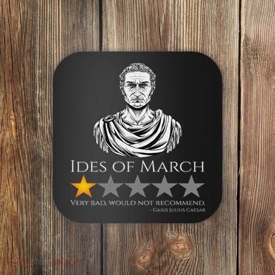 Gaius Julius Caesar Ides Of March Ancient Rome Meme Coaster