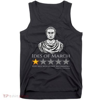 Gaius Julius Caesar Ides Of March Ancient Rome Meme Tank Top