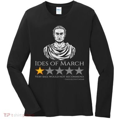 Gaius Julius Caesar Ides Of March Ancient Rome Meme Women's Long Sleeve Shirt
