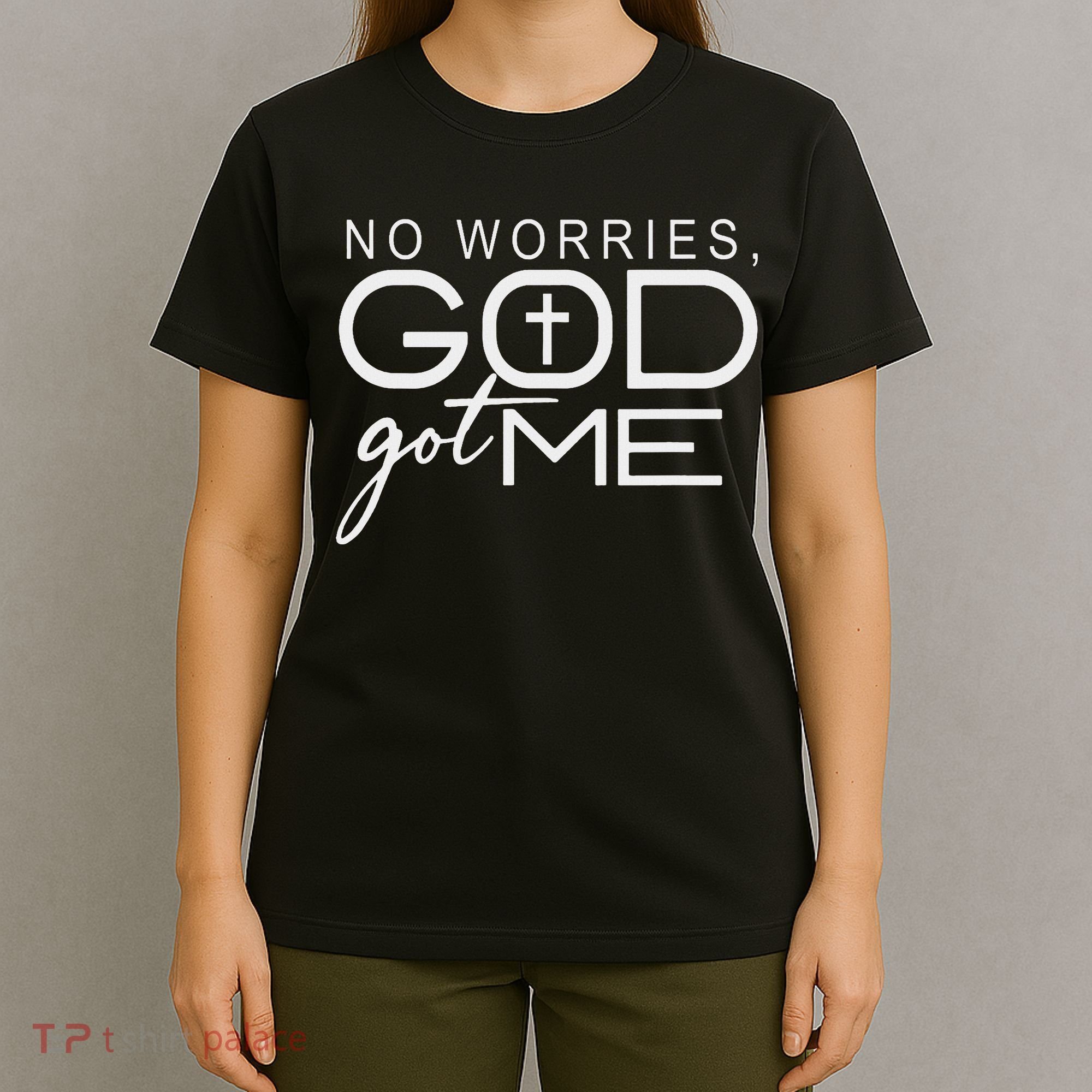 God Jesus Got Me Christian Motivational Church Faith T-Shirt