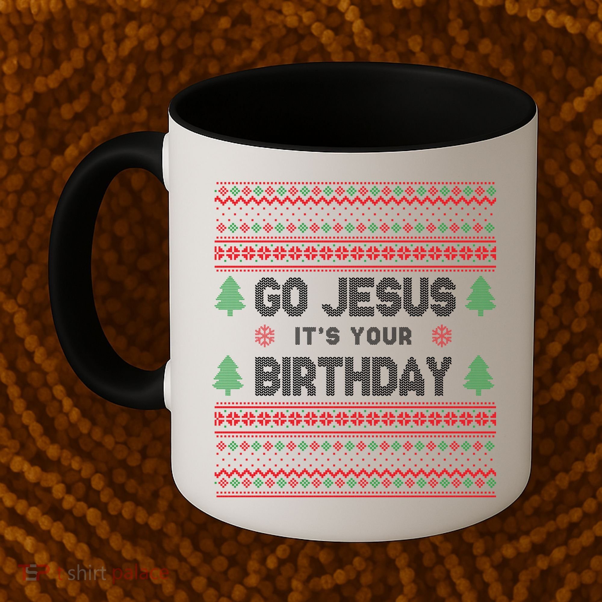 Go Jesus It's Your Birthday Ugly Christmas Coffee Mug