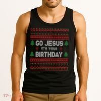 Go Jesus It's Your Birthday Ugly Christmas Tank Top thumb 3