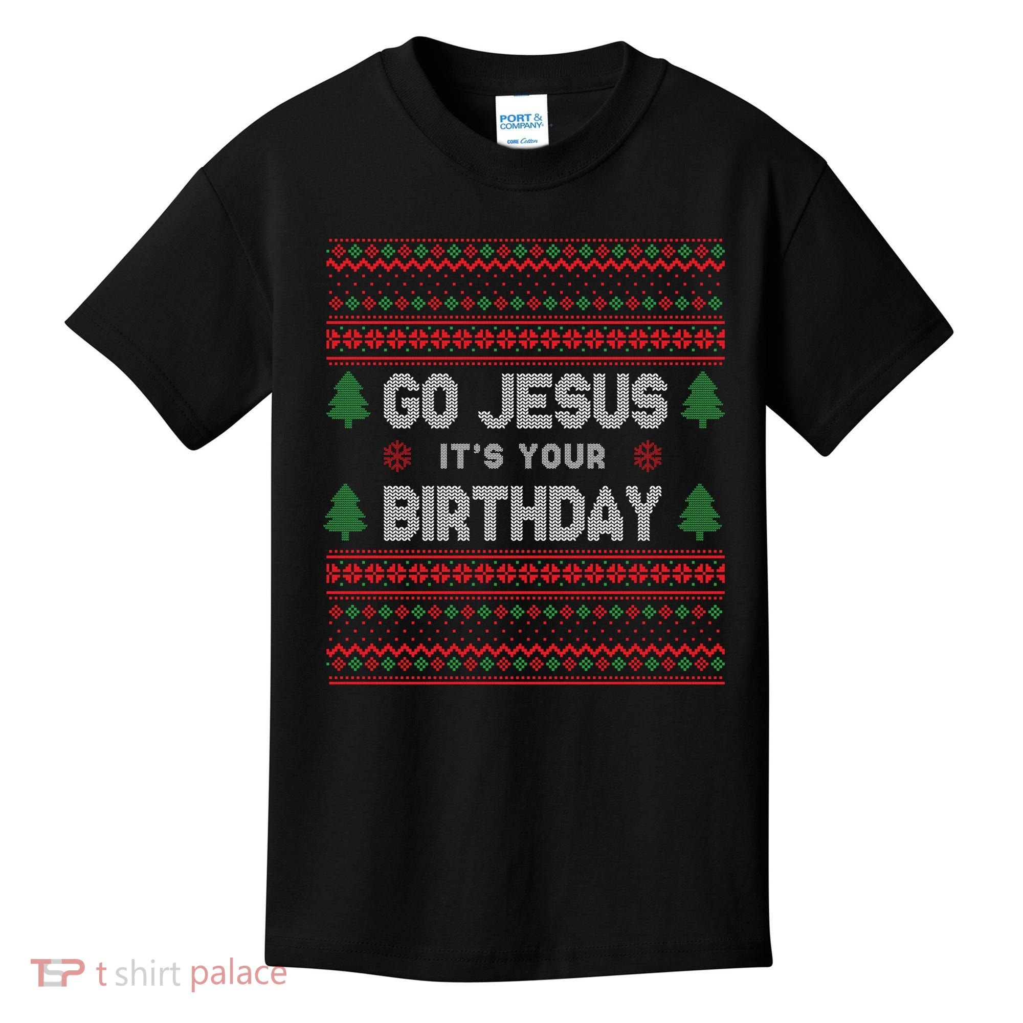 Go Jesus It's Your Birthday Ugly Christmas Kids T-Shirt