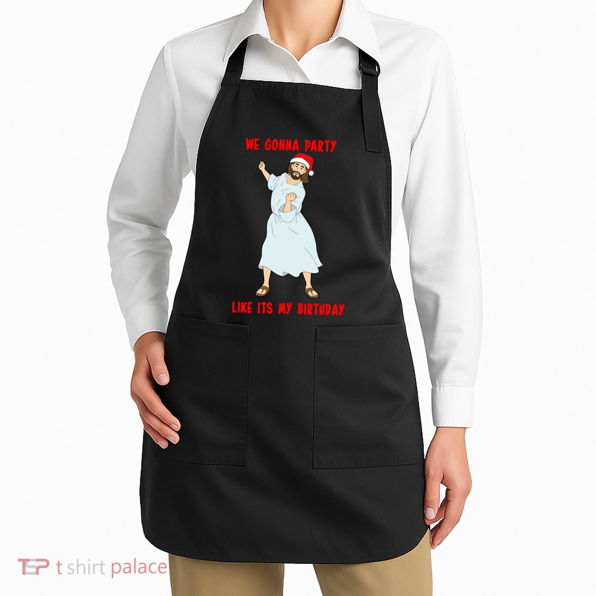 GO JESUS! ITS YOUR BIRTHDAY! Classic Apron