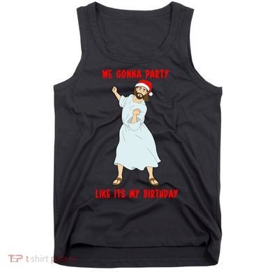 GO JESUS! ITS YOUR BIRTHDAY! Classic Tank Top