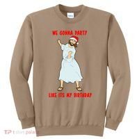 GO JESUS! ITS YOUR BIRTHDAY! Classic Sweatshirt thumb 0