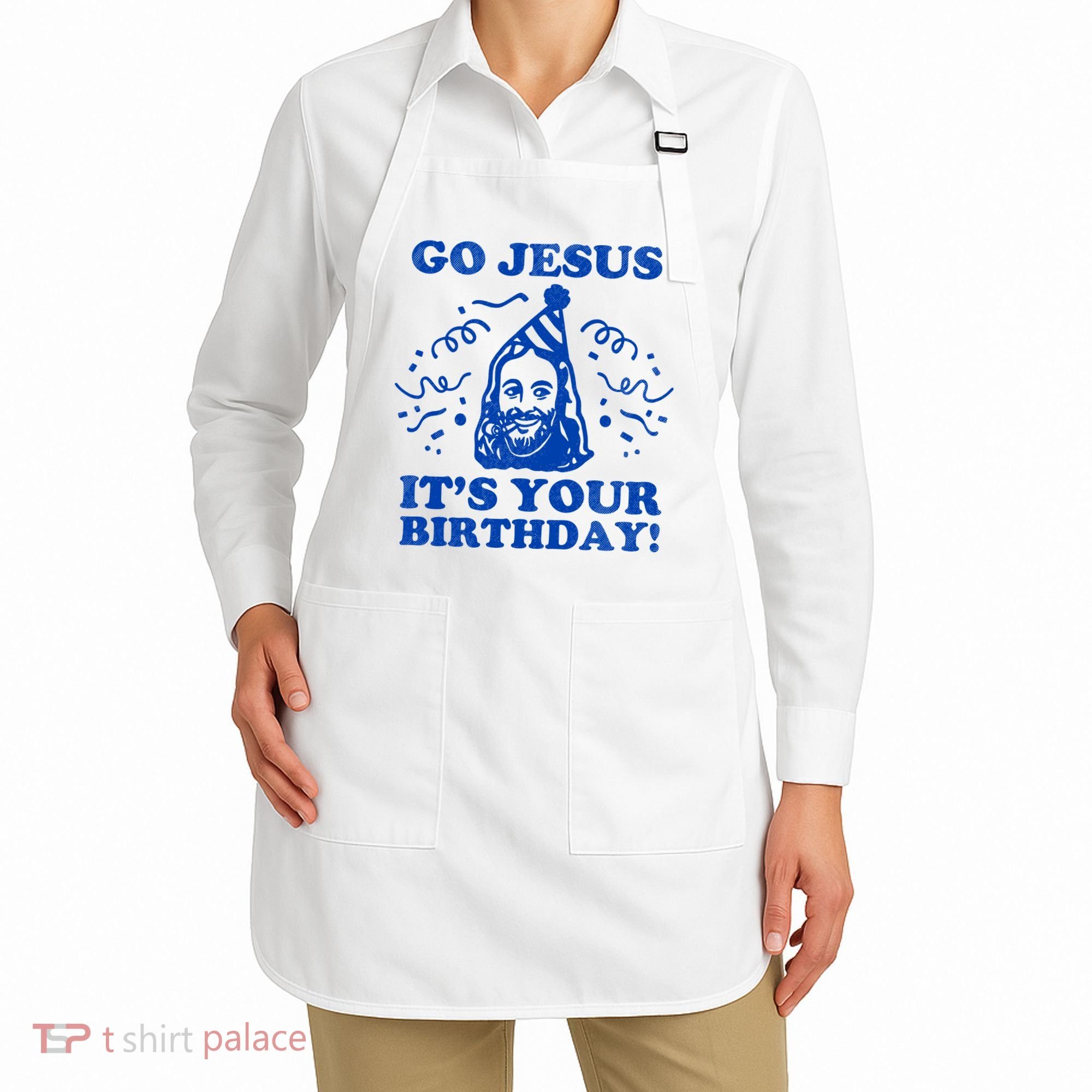 Go Jesus Its Your Birthday Apron