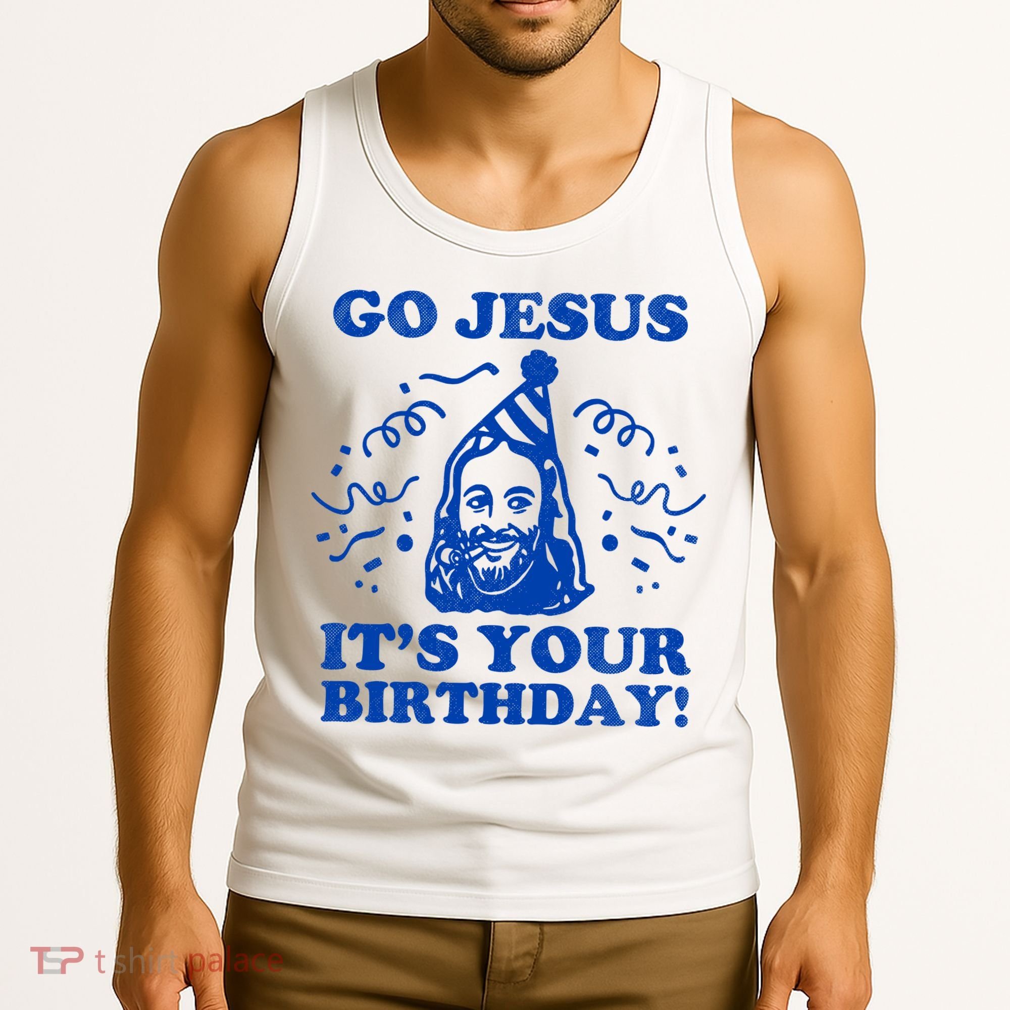 Go Jesus Its Your Birthday Tank Top