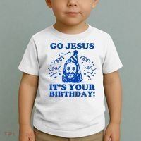 Go Jesus Its Your Birthday Toddler T-Shirt thumb 2